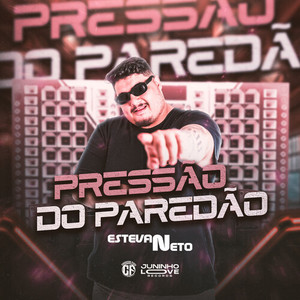 Pressão do Paredão (Explicit)