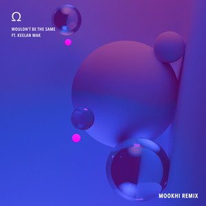 Wouldn't Be The Same (Mookhi Remix)