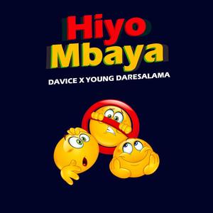 Hiyo Mbaya