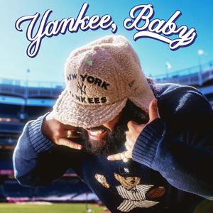 Yankee, Baby (Stadium Anthem)