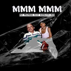 Mmm Mmm (feat. Wunlyfe Buu) [Explicit]