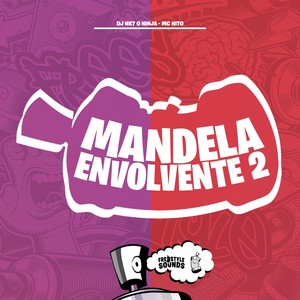 Mandela Envolvente 2 (Explicit)