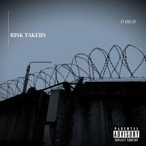 Risk Takers (Explicit)