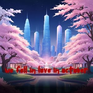 we fell in love in october