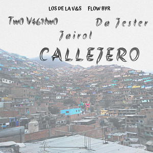 CALLEJERO (feat. DA JESTER & TW0 V41TW0)