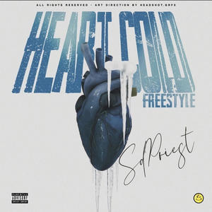 Heart cold freestyle (Explicit)