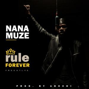 Rule Forever Freestyle (Explicit)