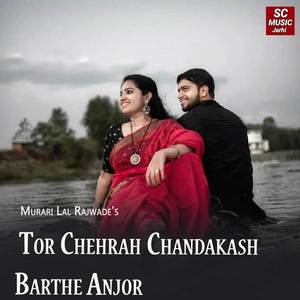 Tor Chehrah Chandakash Barthe Anjor