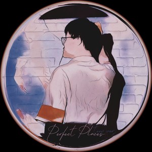 Perfect Places (teen version)