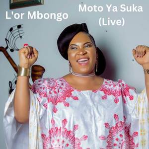 Moto Ya Suka (Live)