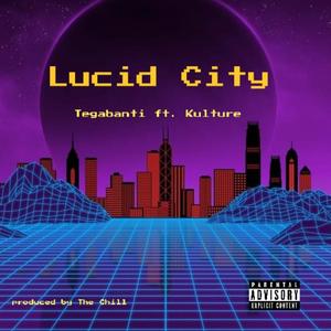 Lucid City (feat. kulture) [Explicit]