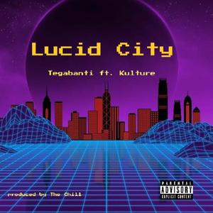 Lucid City (feat. kulture) (Explicit)