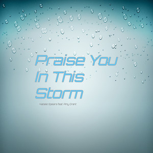 Praise You In This Storm