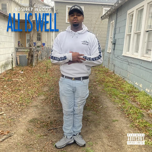 All Is Well (Explicit)