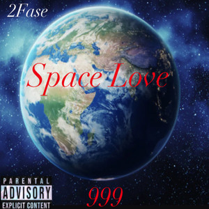 2fase - Space Love (Explicit)