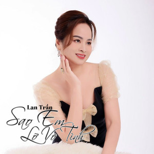 Sao Em Lỡ Vô Tình #1