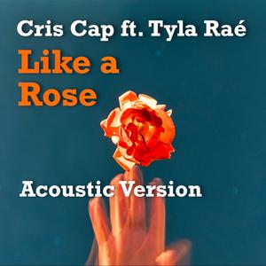 Like a Rose (feat. Tyla Raé)