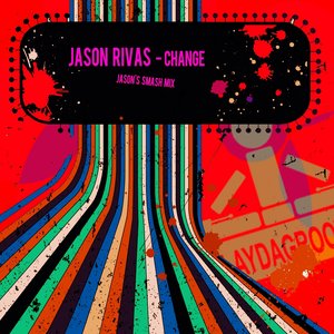 Change (Jason's Smash Mix)