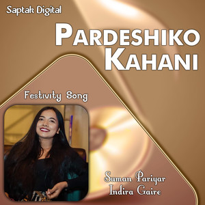 Pardeshiko Kahani