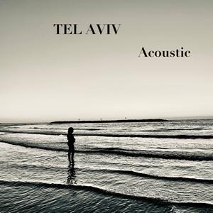 Tel Aviv (Acoustic Version)