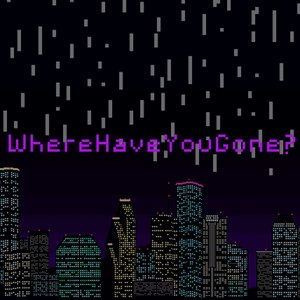 Wherehaveyougone? (Explicit)