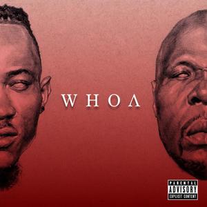Whoa(feat. Christoph the Change) (Explicit)