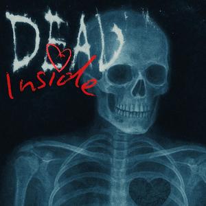 Dead Inside (feat. Jpaq) (Explicit)