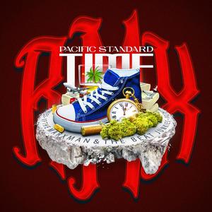 Pacific Standard Time Remixes (Explicit)