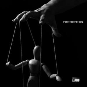 Frenemies (Explicit)