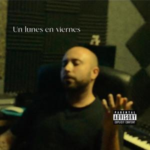 Un Viernes En Lunes (Explicit)