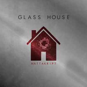 Glass House (Explicit)