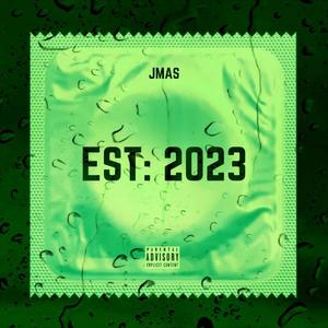 EST: 2023 (Explicit)