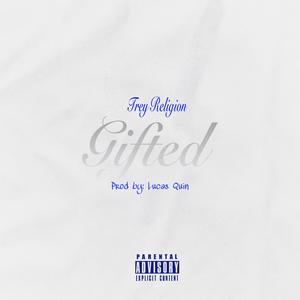 Gifted (Freestyle) (Explicit)
