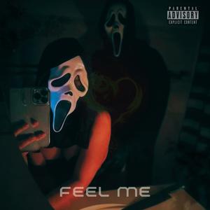 Feel me (Explicit)