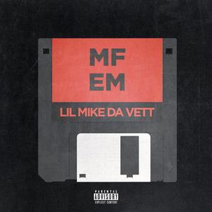 Mf Em (Explicit)