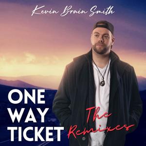 One Way Ticket (The Remixes)