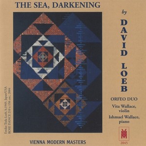 Loeb, D.: Violin and Piano Music (The Sea, Darkening) [Orfeo Duo]