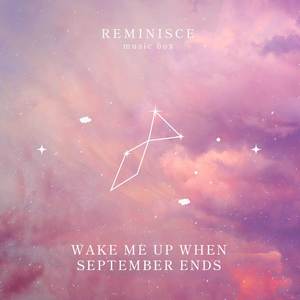 Wake Me up When September Ends (Music Box)