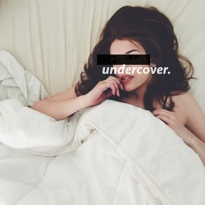 undercover.