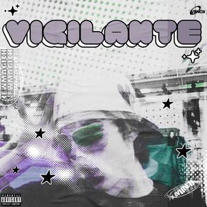 Vigilante (feat. Newmagick) [Explicit]