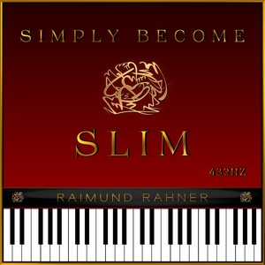 Simply Become Slim (432Hz)