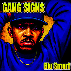 Gang Signs (Explicit)