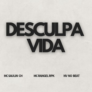 Desculpa Vida (Explicit)