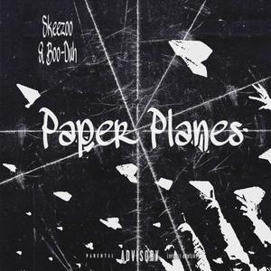 Paper Planes (Explicit)