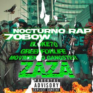 ZAZA (feat. Nocturno rap) [Explicit]