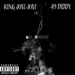 No Smoke (feat. 49 Diddy) [Explicit]