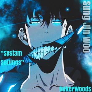 Syst3m Settings (Sung Jin Woo Rap) (Explicit)