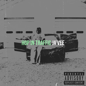 Hop in Traffic (Explicit)