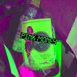 PINK MONEY (feat. MTuza) (Explicit)