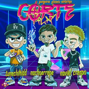 Corte Flay (feat. Tunechikidd, Naviel Crespo, youngVaras, Gittobeatz & Airlaps) [Explicit]